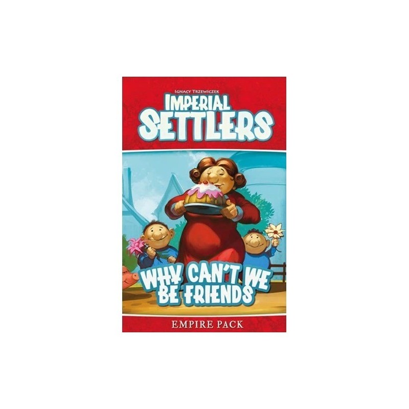 Imperial Settlers Why can't we be friends (ENG)