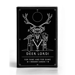 DEER LORD for fame and for...