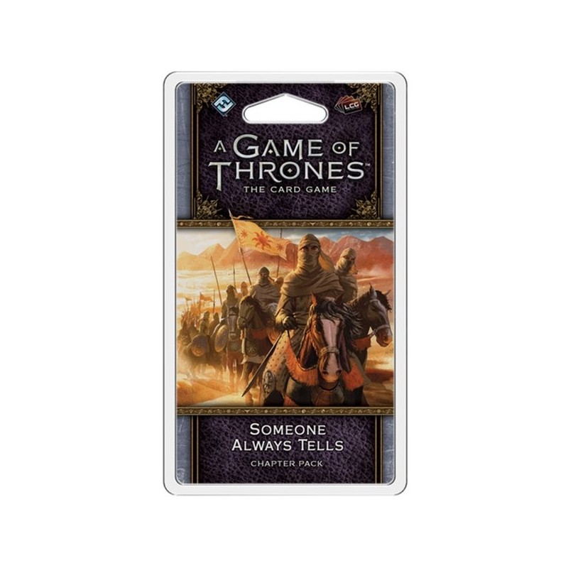 A Game of Thrones LCG (2nd Ed): Someone always Tells