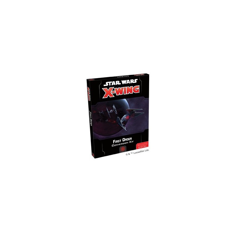 Star Wars X-Wing 2.0: First Order Conversion Kit