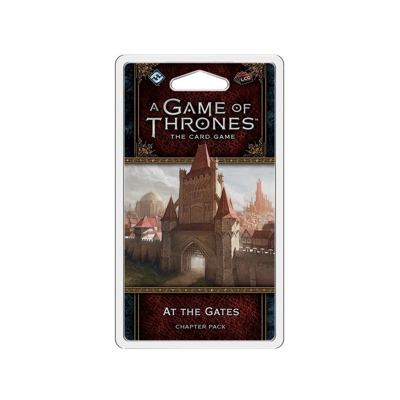 A Game of Thrones LCG (2nd Ed): At the Gates